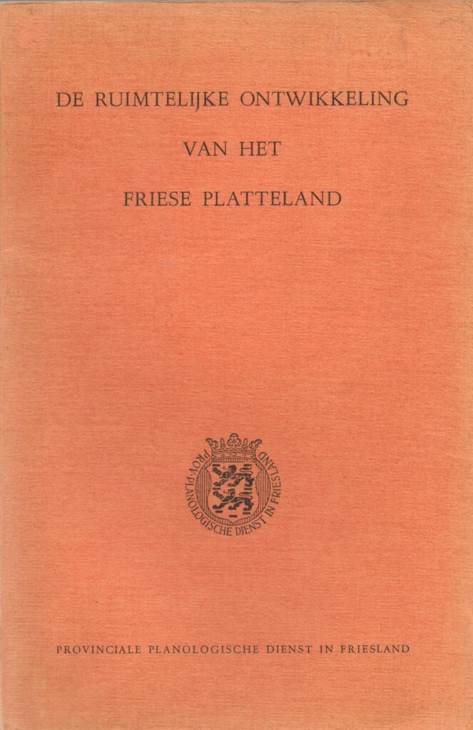 Het rapport van de Provinciale Planologische dienst in Friesland